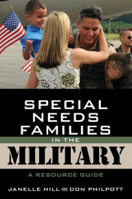 Title: Special Needs Families in the Military: A Resource Guide, Author: Janelle B. Moore