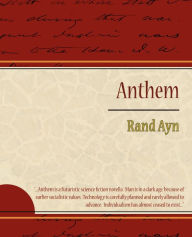 Title: Anthem, Author: Rand Ayn