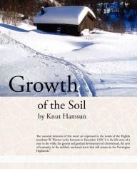 Title: Growth of the Soil, Author: Knut Hamsun