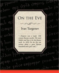 Title: On the Eve, Author: Ivan Sergeevich Turgenev