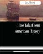 Hero Tales from American History