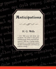 Title: Anticipations, Author: H. G. Wells