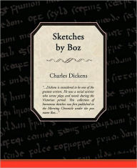 Title: Sketches by Boz, Author: Charles Dickens