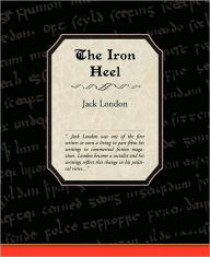 Title: The Iron Heel, Author: Jack London