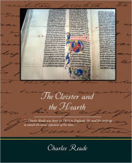 Title: The Cloister and the Hearth, Author: Charles Reade