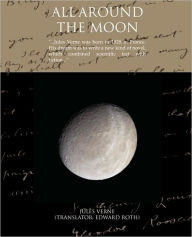 Title: All Around the Moon, Author: Jules Verne