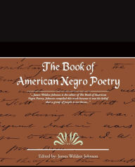 Title: The Book of American Negro Poetry, Author: James Weldon Johnson