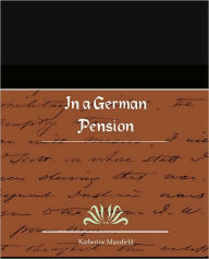 Title: In a German Pension, Author: Katherine Mansfield