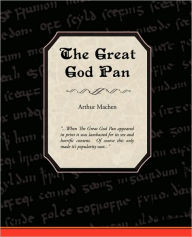 Title: The Great God Pan, Author: Arthur Machen