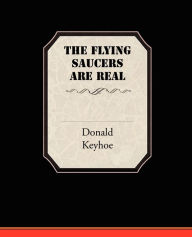 Title: The Flying Saucers Are Real, Author: Donald Keyhoe