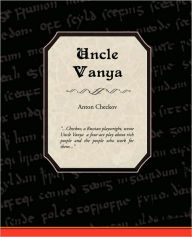 Title: Uncle Vanya, Author: Anton Checkov