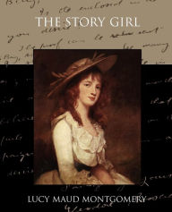 Title: The Story Girl, Author: Lucy Maud Montgomery