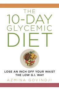 Title: 10-Day Glycemic Diet, Author: Azmina Govindji