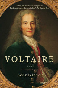 Title: Voltaire: A Life, Author: Ian Davidson