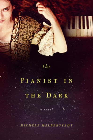 the Pianist Dark: A Novel