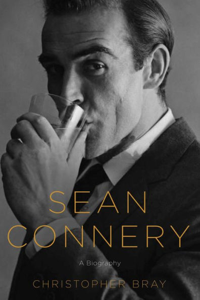 Sean Connery: A Biography