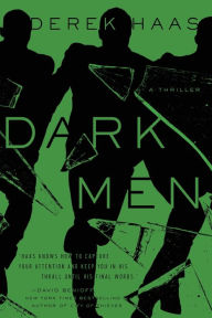 Title: Dark Men (Silver Bear Series #3), Author: Derek Haas