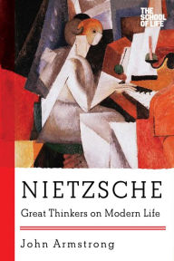 Title: Nietzsche: Great Thinkers on Modern Life, Author: John Armstrong