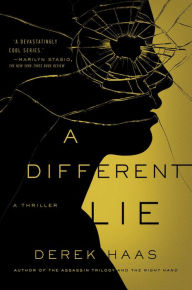 Title: A Different Lie (Silver Bear Series #4), Author: Derek Haas