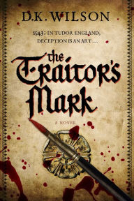 Title: The Traitor's Mark, Author: Derek K Wilson
