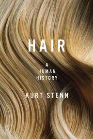 Free books public domain downloads Hair: A Human History 9781681771021 by Kurt Stenn