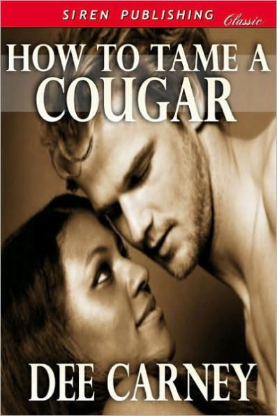 How to Tame a Cougar (Siren Publishing Classic)