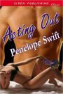 Acting Out (Siren Publishing Classic)