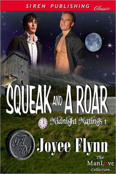 Squeak and a Roar [Midnight Matings 1] (Siren Publishing Classic ManLove)
