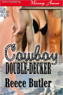 Cowboy Double-Decker [sequel to Cowboy Sandwich] (Siren Publishing Menage Amour)