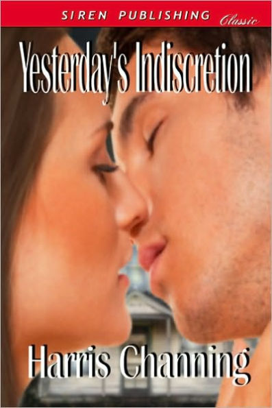 Yesterday's Indiscretion (Siren Publishing Classic)