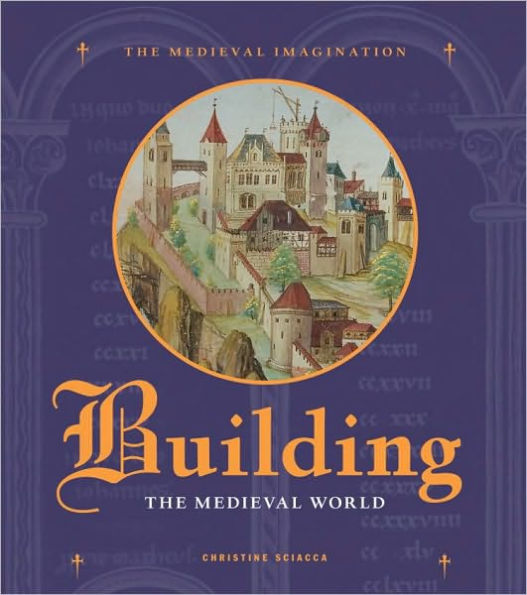 Building the Medieval World