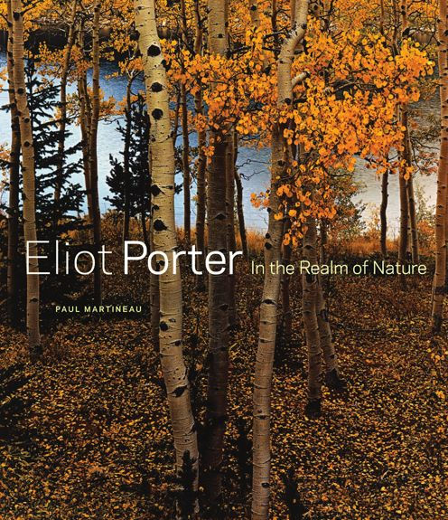 Eliot Porter: In the Realm of Nature