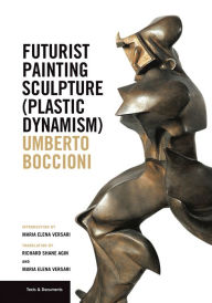 Ebook for pc download free Futurist Painting Sculpture (Plastic Dynamism) FB2
