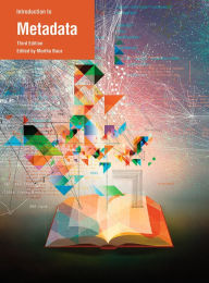 Title: Introduction to Metadata: Third Edition, Author: Murtha Baca