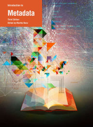 Title: Introduction to Metadata: Third Edition, Author: Murtha Baca