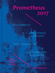 Title: Prometheus 2017: Four Artists from Mexico Revisit Orozco, Author: Rebecca McGrew