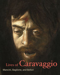 Title: Lives of Caravaggio, Author: Giulio Mancini
