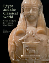 Title: Egypt and the Classical World: Cross-Cultural Encounters in Antiquity, Author: Jeffrey Spier