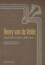 Henry van de Velde: Selected Essays, 1889-1914