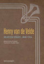 Henry van de Velde: Selected Essays, 1889-1914