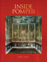 Books downloadable iphone Inside Pompeii (English literature) RTF 9781606068908 by Luigi Spina