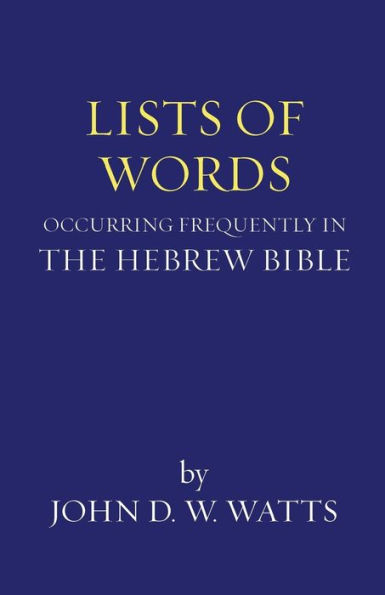 Lists of Words Occurring Frequently the Hebrew Bible