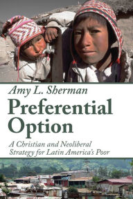 Title: Preferential Option, Author: Amy L Sherman