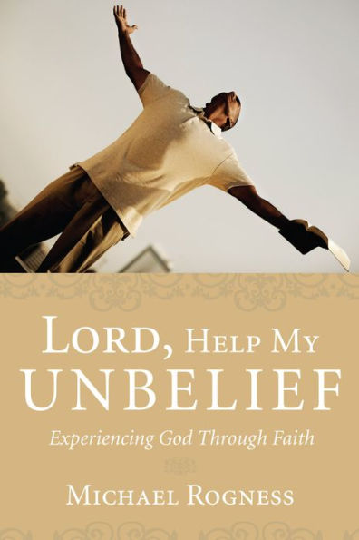 Lord, Help My Unbelief