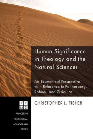 Title: Human Significance in Theology and the Natural Sciences, Author: Christopher L Fisher