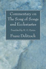 Commentary on The Song of Songs and Ecclesiastes