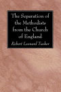 The Separation of the Methodists from the Church of England