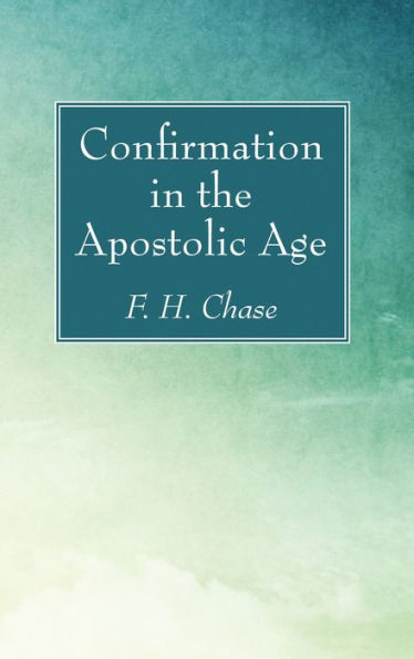 Confirmation the Apostolic Age