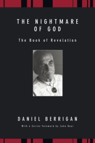 Title: The Nightmare of God, Author: Daniel Berrigan S J