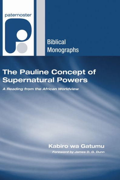 The Pauline Concept of Supernatural Powers